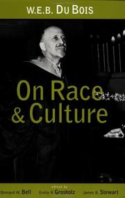 Cover of: W.E. B. Du Bois on race and culture by edited by Bernard W. Bell, Emily Grosholz, and James B. Stewart.