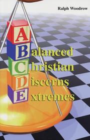 Cover of: A Balanced Christian Discerns Extremes