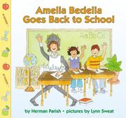 Cover of: Amelia Bedelia Goes Back to School (Amelia Bedelia) by Herman Parish