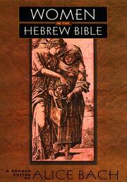 Women in the Hebrew Bible by Alice Bach