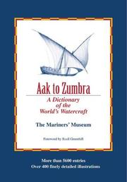 Cover of: Aak to Zumbra : A Dictionary of the World's Watercraft