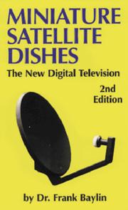 Cover of: Miniature Satellite Dishes: The New Digital Television