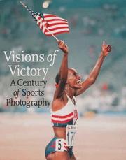 Cover of: Visions of Victory: A Century of Sports Photography