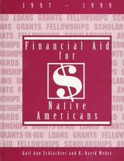 Cover of: Financial Aid for Native Americans 1997-1999 (Serial) | Gail Ann Schlachter