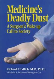 Cover of: Medicine's Deadly Dust by Richard F. Edlich, Julia A. Woods, Mary Jude Cox