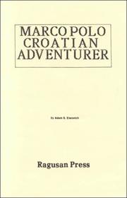 Cover of: Marco Polo Croatian Adventurer by Adam S. Eterovich