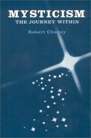 Cover of: Mysticism the Journey Within by Robert Chaney