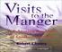 Cover of: Visits to the Manger