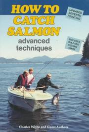Cover of: How to Catch Salmon: Advanced Techniques