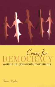 Cover of: Crazy for Democracy: Women in Grassroots Movements