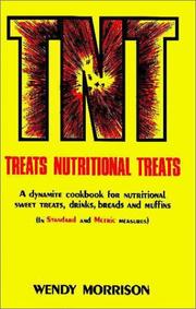 Cover of: T.N.T. Cookbook: A Dynamite Cookbook for Nutritional Treats