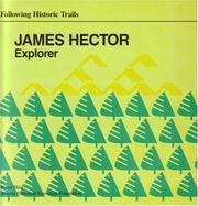 Cover of: James Hector: Explorer (Following Historic Trails)