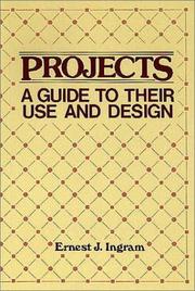 Cover of: Projects: A Guide to Their Use and Design