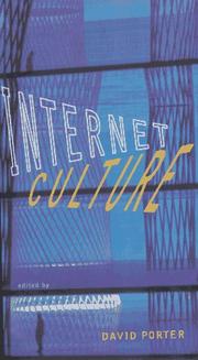 Cover of: Internet culture by edited by David Porter.
