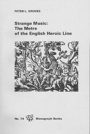 Cover of: Strange Music: The Metre of the English Heroic Line (E L S Monograph Series)