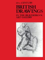 Cover of: 20Th-Century British Drawings in the Beaverbrook Art Gallery