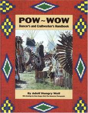 Powwow Dancers and Craftworkers Handbook by Adolf Hungrywolf