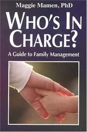 Cover of: Who's In Charge? A Guide to Family Management by Maggie Mamen