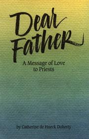 Cover of: Dear Father by Catherine De Hueck Doherty