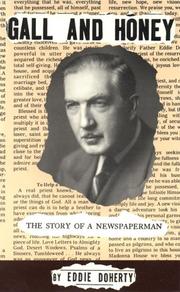 Cover of: Gall and Honey: The Story of a Newspaperman