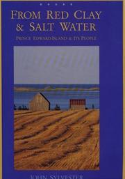 Cover of: From Red Clay & Salt Water: Prince Edward Island & Its People