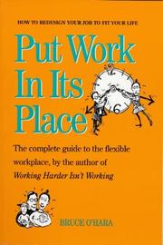 Put Work in Its Place by Bruce O'Hara