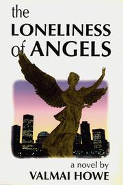 The Loneliness of Angels by Valmai Howe