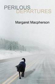 Cover of: Perilous Departures | Margaret Macpherson