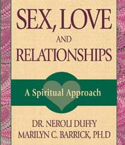 Cover of: Sex, Love and Relationships: A Spiritual Approach