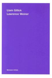 Cover of: Liam Gillick / Lawrence Weiner (Between Artists)