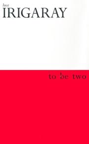 Cover of: To Be Two by Luce Irigaray