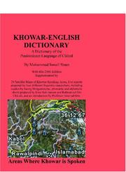 Cover of: Khowar English Dictionary: A Dictionary of the Predominant Language of Chitral, also known as Chitrali Zaban and as Qashqari