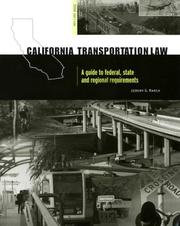 Cover of: California Transportation Law: A Guide to Federal, State and Regional Requirements