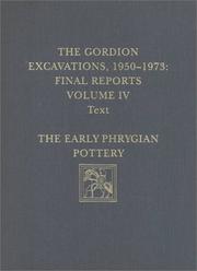 The Gordion Excavations, 1950-1973: Final Reports Illustrations by G. Kenneth Sams