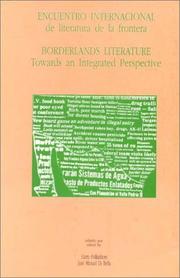 Cover of: Encuentro Internacional De Literature De LA Frontera, Borderlands Literature, Towards an Integrated Perspective (Coleccibon la Pluma del Sol)