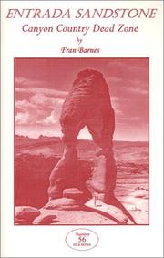 Cover of: Entrada Sandstone: Canyon Country Dead Zone (Canyon Country Series, 56)