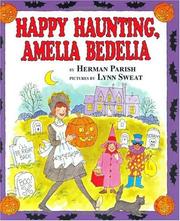 Cover of: Happy haunting, Amelia Bedelia by Herman Parish