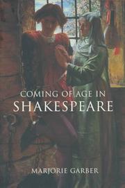 Coming of age in Shakespeare by Marjorie B. Garber