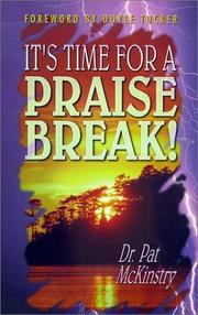 Cover of: It's Time for a Praisebreak by McKintry