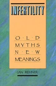 Cover of: Infertility: Old Myths, New Meanings