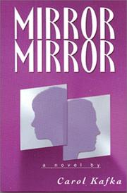 Mirror Mirror by Carol Kafka