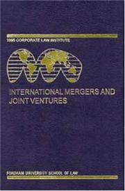 Cover of: International Mergers & Joint Ventures: Fordham Corporate Law 1990