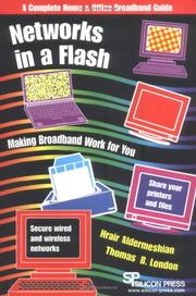 Cover of: Networks in a Flash: Making Broadband Work for You