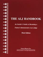 Cover of: The ALJ Handbook: An Insider's Guide to Becoming a Federal Administrative Law Judge