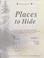 Cover of: Places to Hide