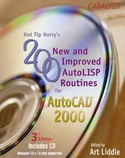 Cover of: Hot Tip Harry's 200 New and Improved AutoLISP Routines For AutoCAD 2000 by Art Liddle