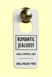 Cover of: Romantic Jealousy: Causes, Symptoms, Cures