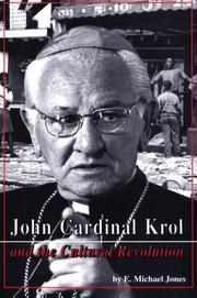 John Cardinal Krol and the cultural revolution by E. Michael Jones