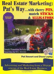 Cover of: Real Estate Marketing: Pat's Way... With Cherry Pits, Match Sticks & Alligators