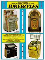 Cover of: Always Jukin: Official Guide to Collectible Jukeboxes